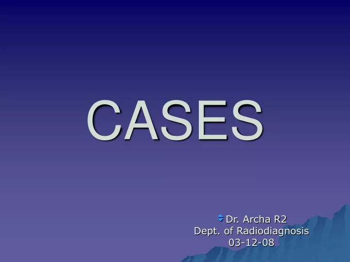 cases