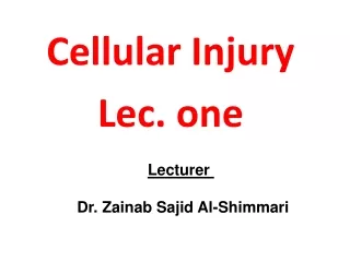 Cellular Injury Lec. one