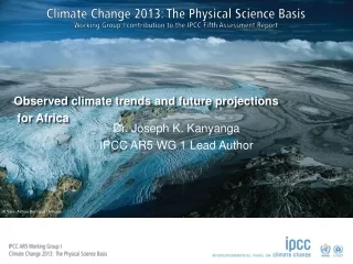 Observed climate trends and future projections  for Africa