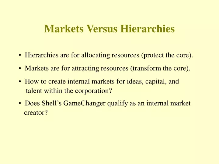 markets versus hierarchies