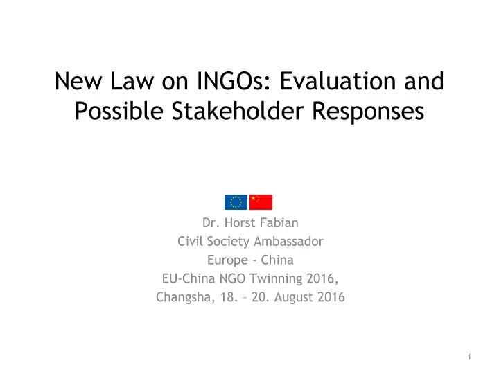 new law on ingos evaluation and possible stakeholder responses