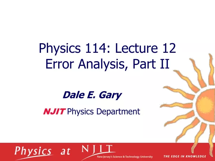 physics 114 lecture 12 error analysis part ii