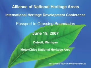Alliance of National Heritage Areas  International Heritage Development Conference