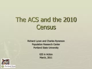 The ACS and the 2010 Census