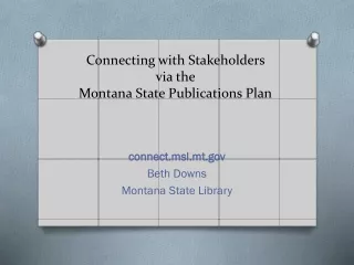 Connecting with Stakeholders  via the  Montana State Publications Plan