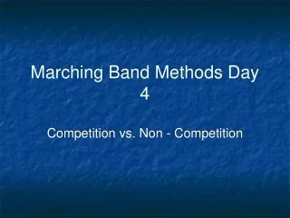 Marching Band Methods Day 4