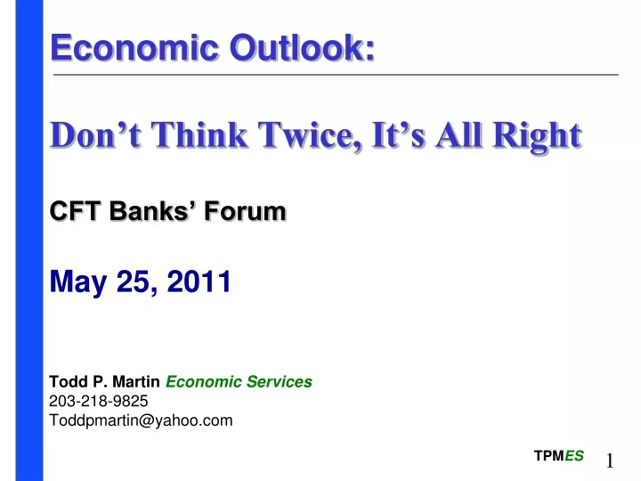 economic outlook don t think twice it s all right