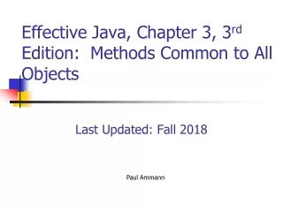 Effective Java, Chapter 3, 3 rd  Edition:  Methods Common to All Objects