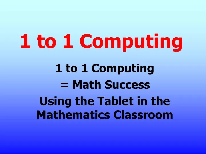 1 to 1 computing