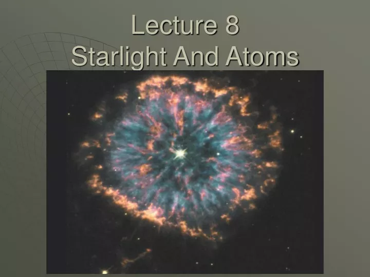 lecture 8 starlight and atoms