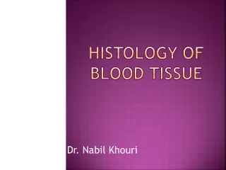 Histology of Blood tissue