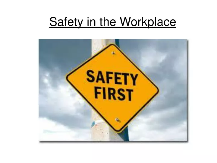 safety in the workplace