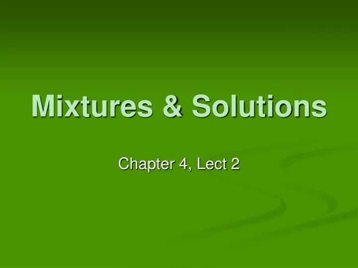mixtures solutions