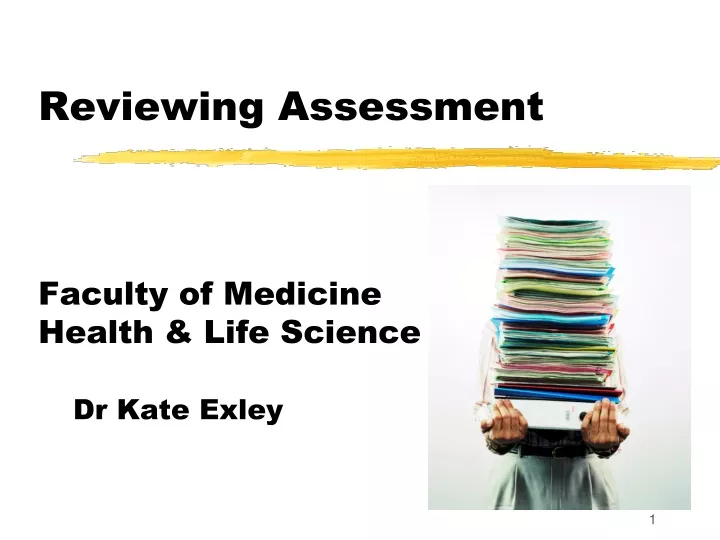 reviewing assessment faculty of medicine health life science