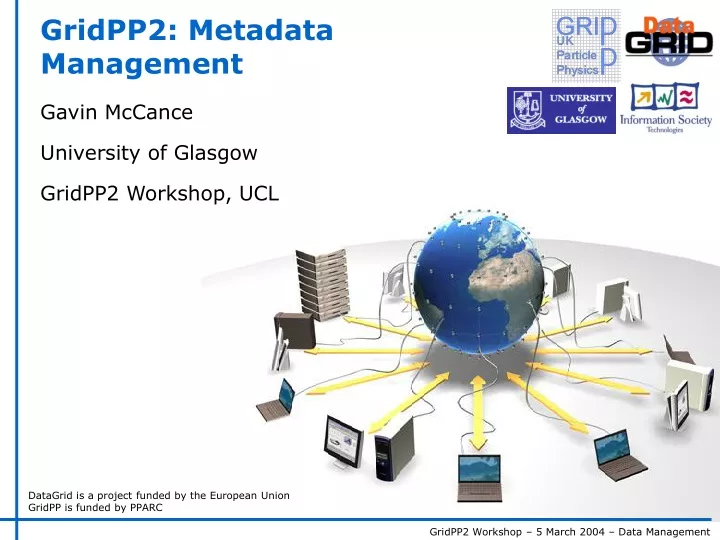 gridpp2 metadata management
