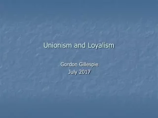 Unionism and Loyalism
