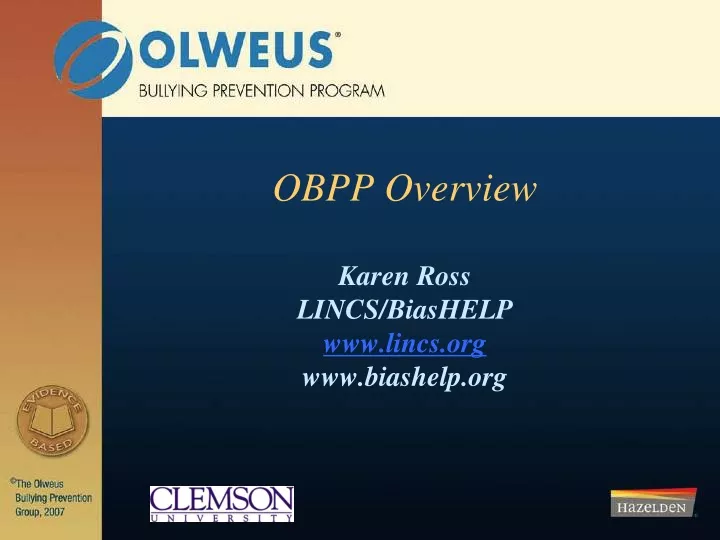 obpp overview karen ross lincs biashelp www lincs org www biashelp org