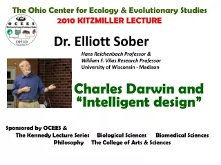 The Ohio Center for Ecology &amp; Evolutionary Studies 2010 KITZMILLER LECTURE