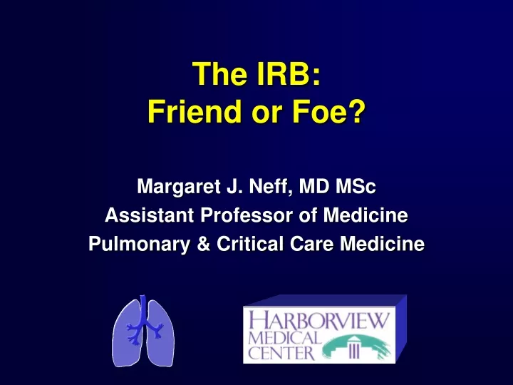 the irb friend or foe