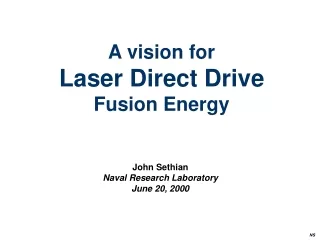 A Vision for Direct Drive Laser IFE: