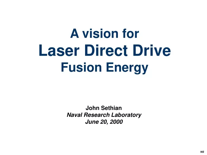 a vision for direct drive laser ife