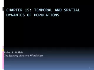 Chapter 15: Temporal and Spatial Dynamics of Populations