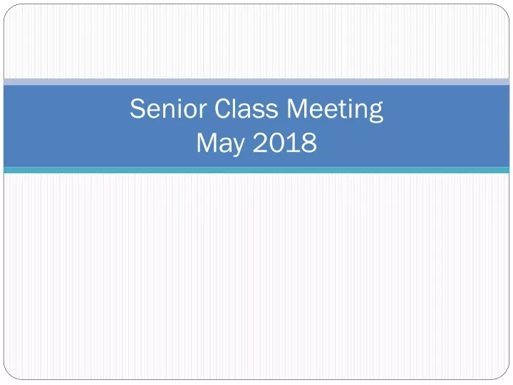 senior class meeting may 2018