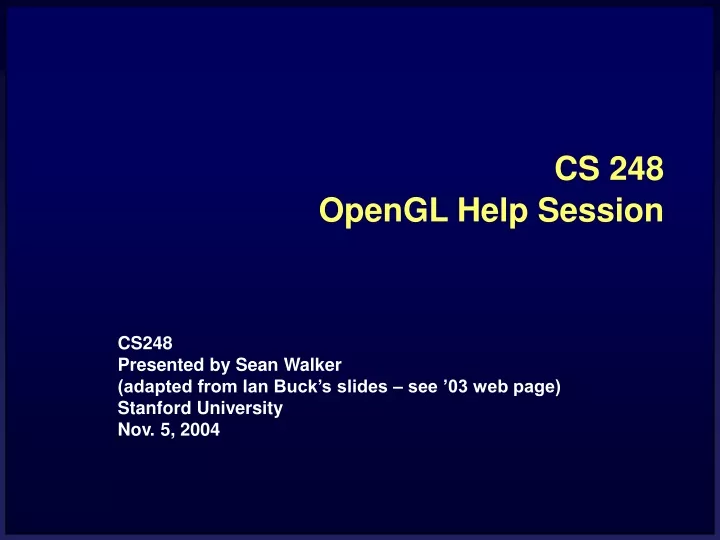 cs 248 opengl help session