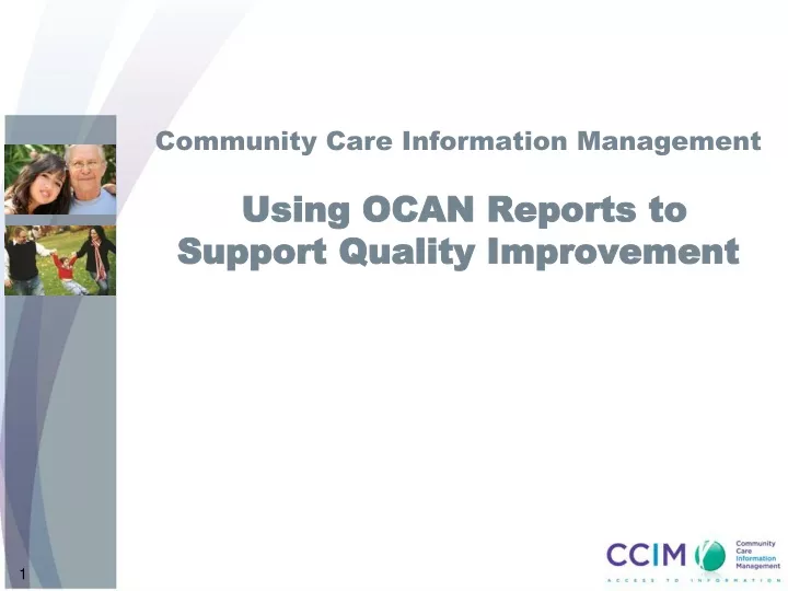 community care information management using ocan reports to support quality improvement