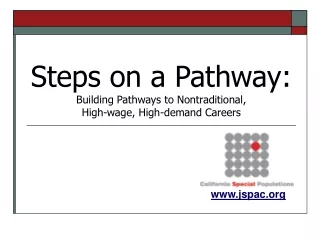 Steps on a Pathway: Building Pathways to Nontraditional,  High-wage, High-demand Careers