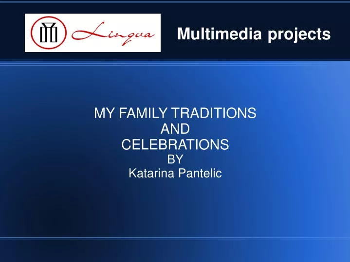 my family traditions and celebrations by katarina pantelic