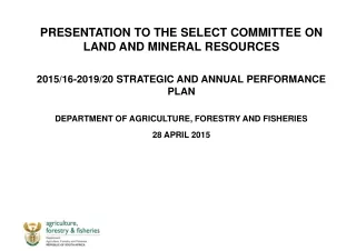 PRESENTATION TO THE SELECT COMMITTEE ON LAND AND MINERAL RESOURCES
