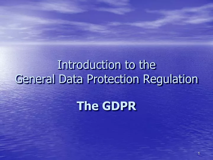 introduction to the general data protection regulation the gdpr