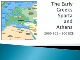 The Early Greeks Sparta and Athens