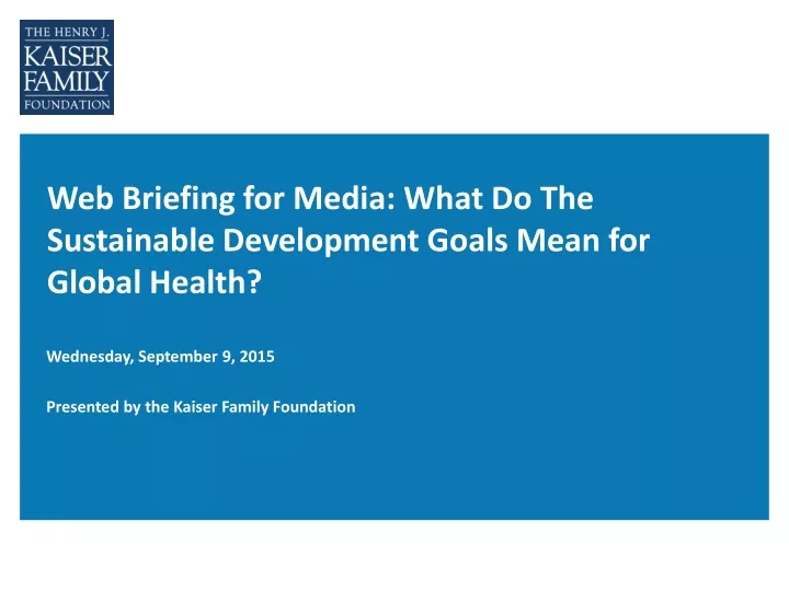 web briefing for media what do the sustainable development goals mean for global health