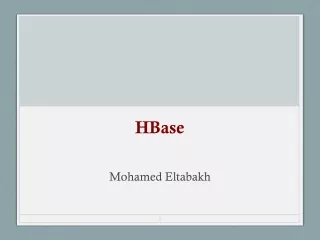 HBase Mohamed Eltabakh