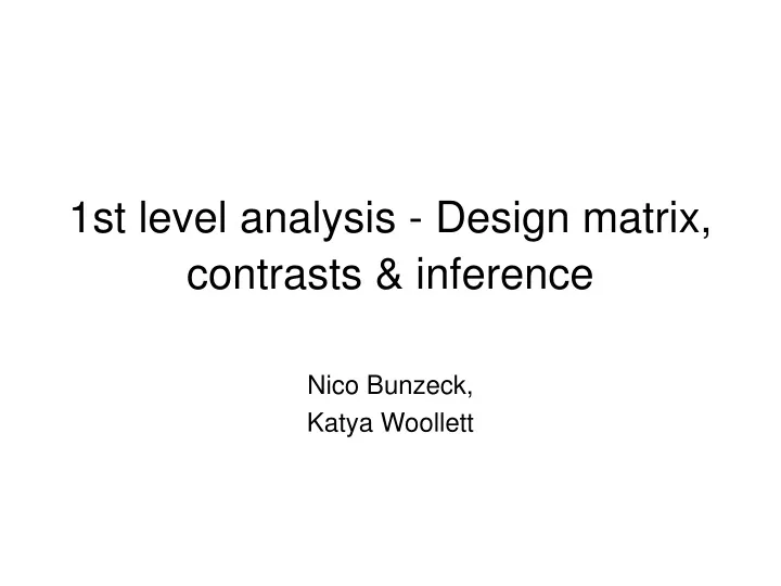 1st level analysis design matrix contrasts inference
