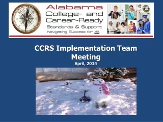 CCRS Implementation Team Meeting April, 2014