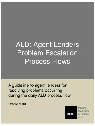 ALD: Agent Lenders Problem Escalation Process Flows