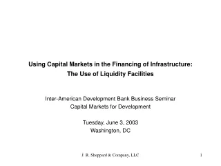 Using Capital Markets in the Financing of Infrastructure:  The Use of Liquidity Facilities