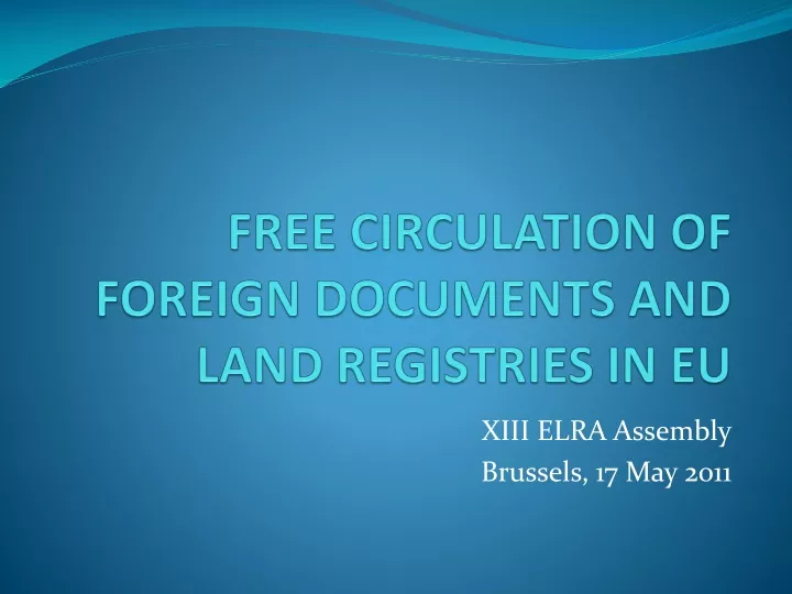 free circulation of foreign documents and land registries in eu