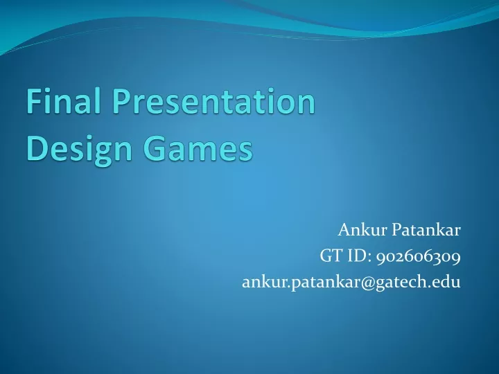 final presentation design games