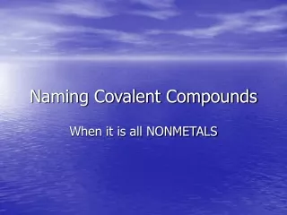 Naming Covalent Compounds