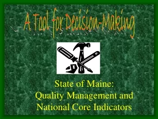 State of Maine: Quality Management and National Core Indicators