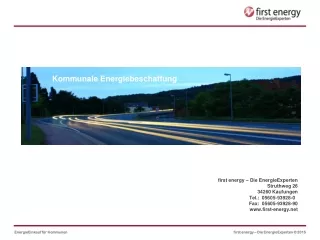 first energy – Die  EnergieExperten Struthweg  26 34260 Kaufungen Tel.:  05605-93928-0 0