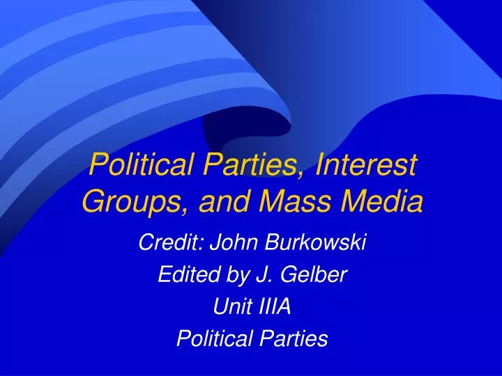 political parties interest groups and mass media