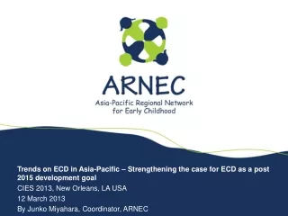 Trends on ECD in Asia-Pacific – Strengthening the case for ECD as a post 2015 development goal