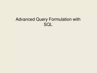 Advanced Query Formulation with SQL