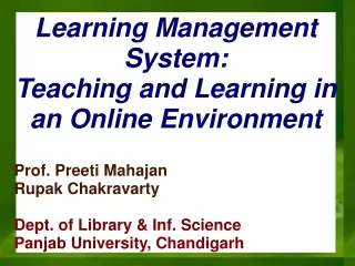 Learning Management System:  Teaching and Learning in an Online Environment Prof. Preeti Mahajan