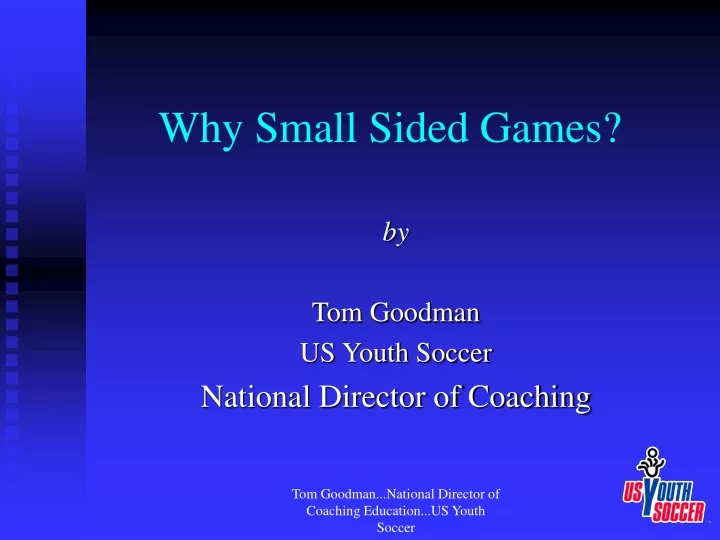 why small sided games